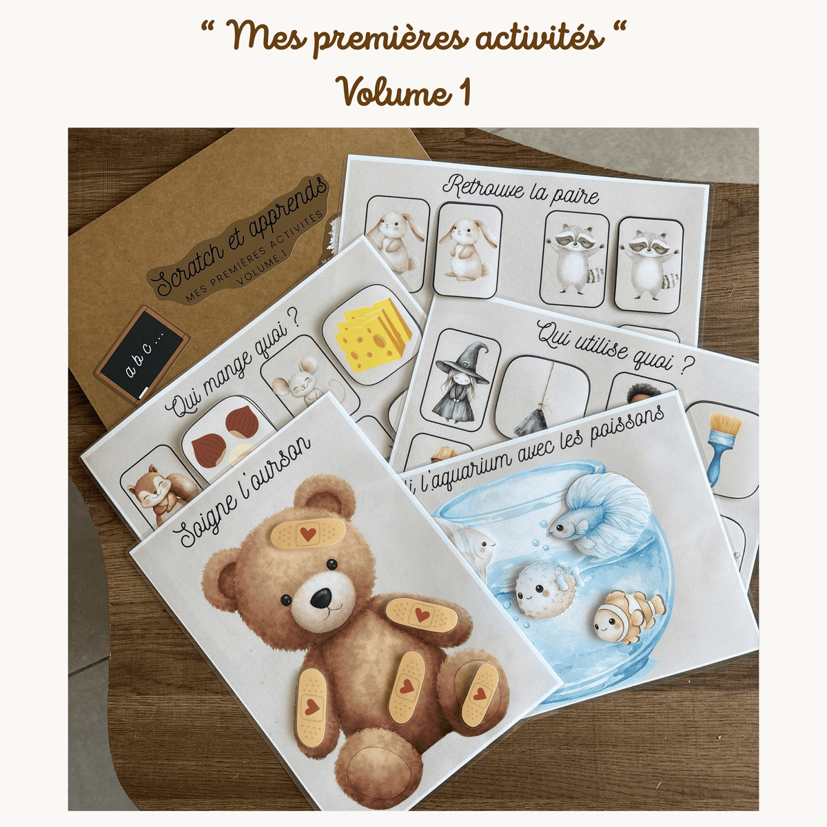 Pochette de planches d'activités éducatives à scratch "Mes premières activités Volume.1"